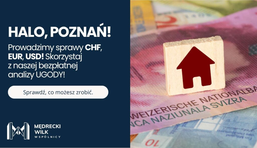 kredyt-we-frankach-POZNAN – Kancelaria Mędrecki Wilk i Wspólnicy  Na tle banknotów szwajcarskich znajduje się drewniany klocek z ikoną domu. Obok napis: „Halo, Poznań! Prowadzimy sprawy CHF, EUR, USD! Skorzystaj z naszej bezpłatnej analizy UGODY!”. W dolnym rogu logo kancelarii Mędrecki Wilk i Wspólnicy.