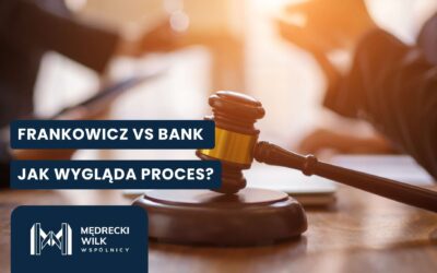 Frankowicz a bank – jak wygląda proces dochodzenia roszczeń?