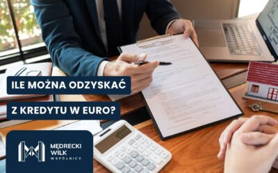 Dowiedz się ile można odzyskać z kredytu w euro?