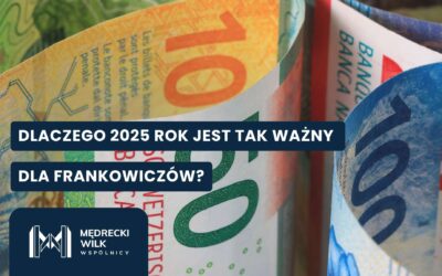Kredytobiorcy we frankach – jakie prawa przysługują im w 2025 roku?