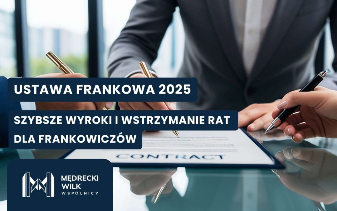 Co zyskują Frankowicze dzięki ustawie frankowej 2025?