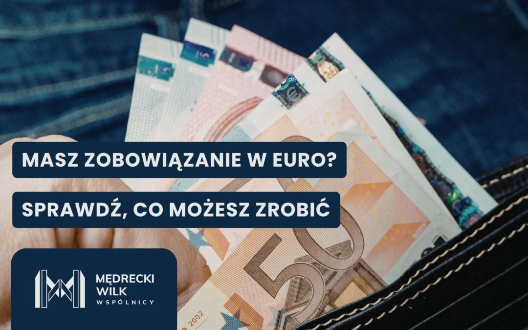 9 pytań, które klienci najczęściej zadają o zobowiązania w euro