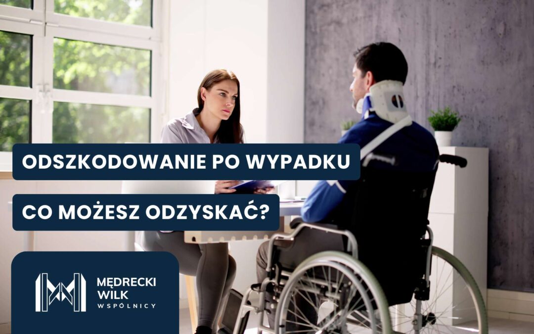 Odszkodowanie po wypadku – jakie roszczenia przysługują?