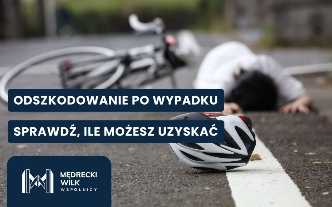 Odszkodowanie po wypadku – jak uzyskać pełne świadczenia? Kompletny przewodnik
