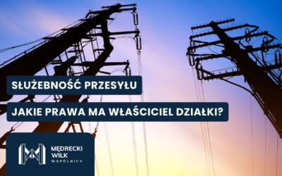 Czym jest służebność przesyłu linii energetycznych?