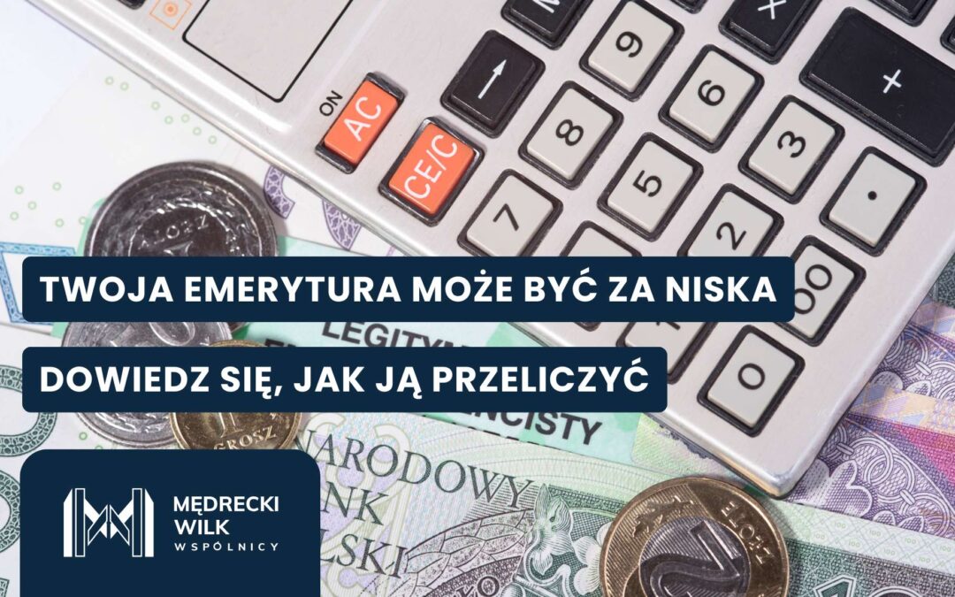 Jak odzyskać zaniżoną emeryturę? Praktyczny poradnik krok po kroku