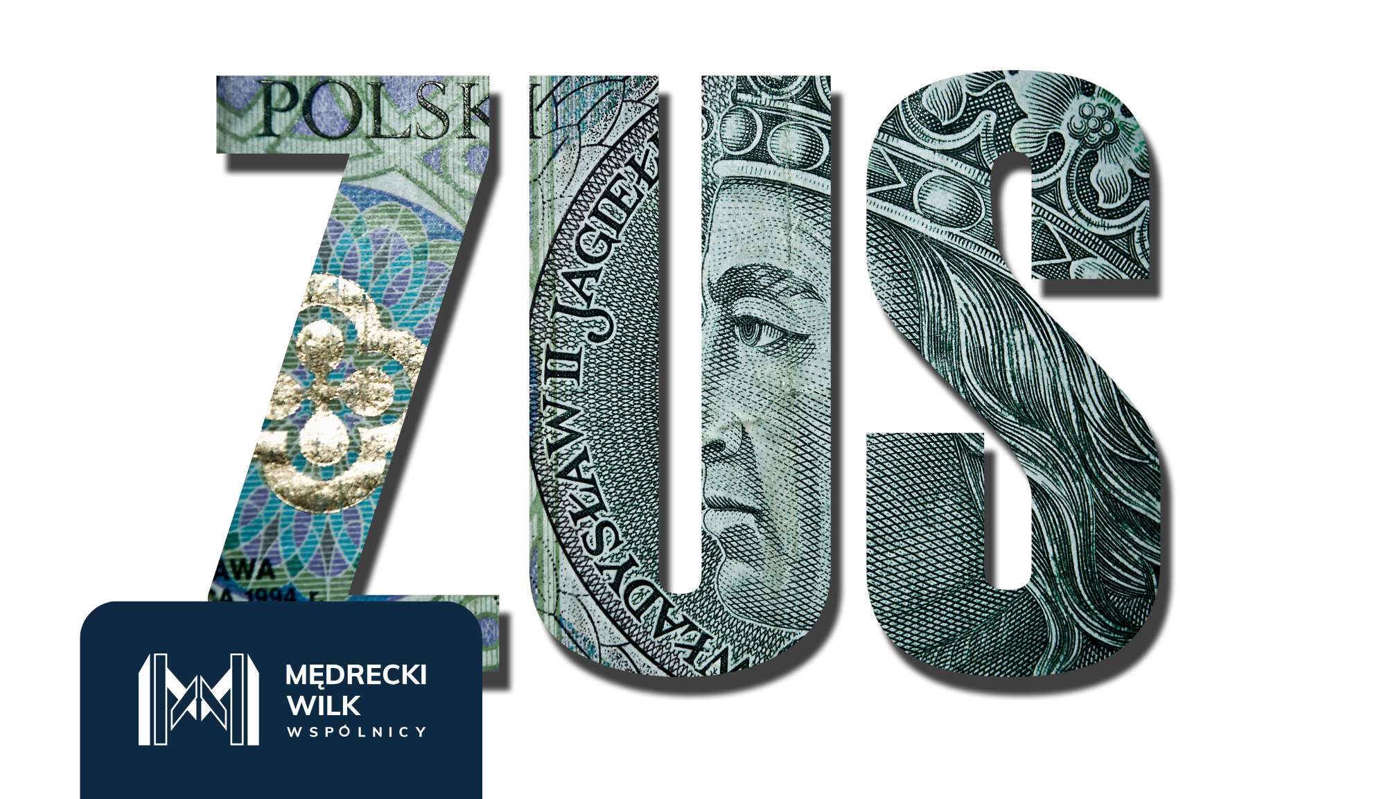 Napis ZUS ułożony z polskich banknotów