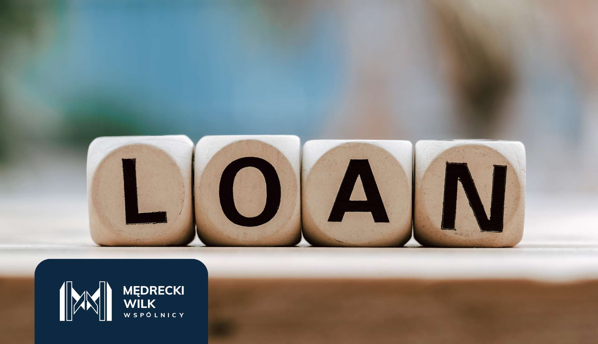 Klocki z napisem LOAN - pożyczka
