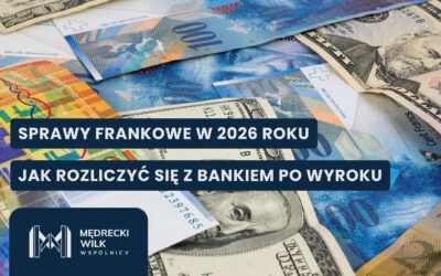 Rozliczenie po wygranej sprawie CHF w 2026 roku