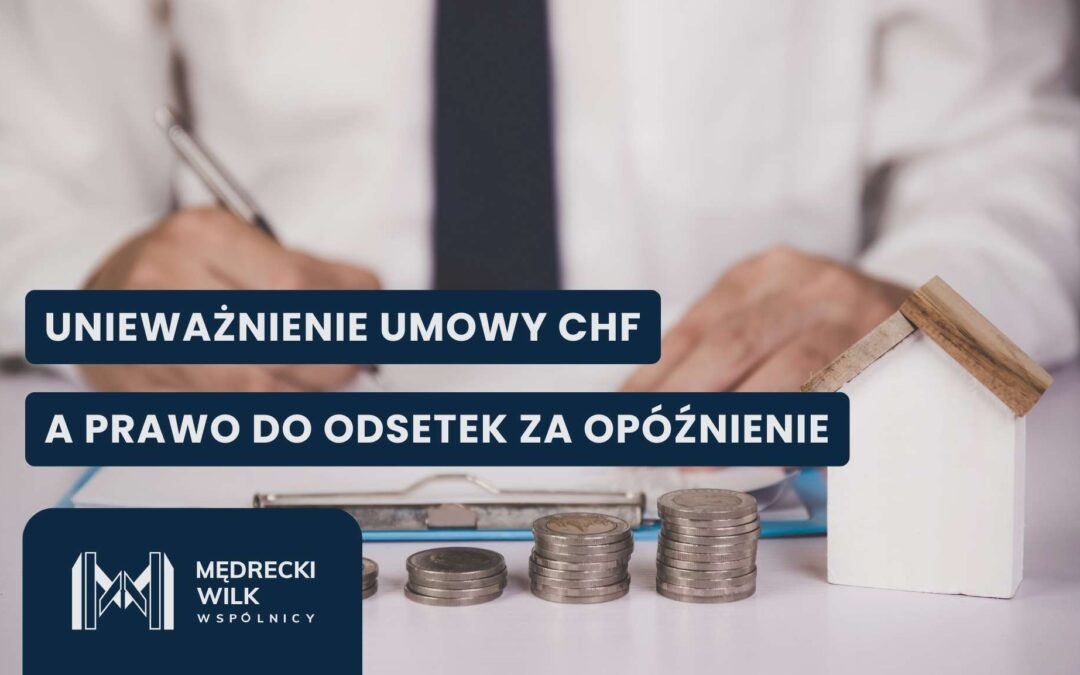 Ustawowe odsetki za opóźnienie w sprawie frankowej – od kiedy i ile wynoszą?