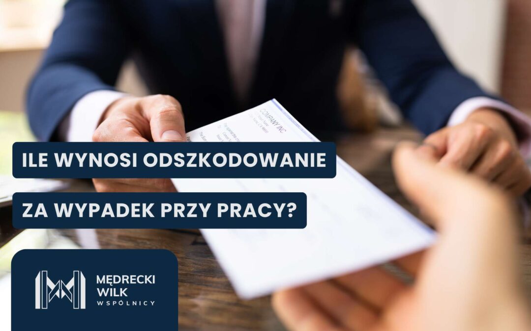 Ile wynosi odszkodowanie za wypadek przy pracy?