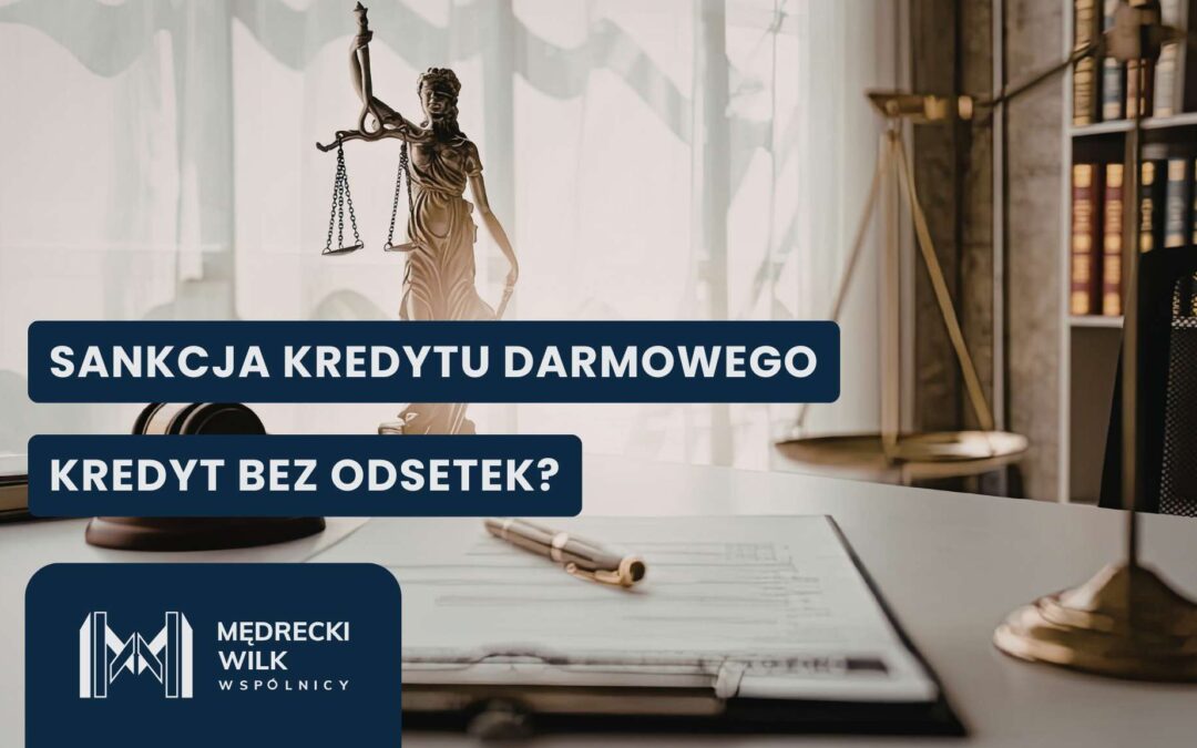 Temida i złota waga, napis "Sankcja kredytu darmowego - Kredyt bez odsetek?"