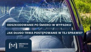 Car with a severely cracked windshield and bold blue banners containing Polish text about accident compensation and case duration, logo on the bottom left.