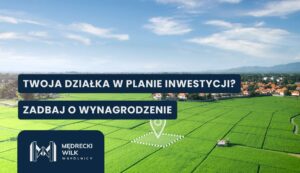 Infographic banner on a rural landscape with bold Polish text: 'Twoja działka w planie inwestycji?' and 'Zadbaj o wynagrodzenie' on dark panels, logo bottom-left.