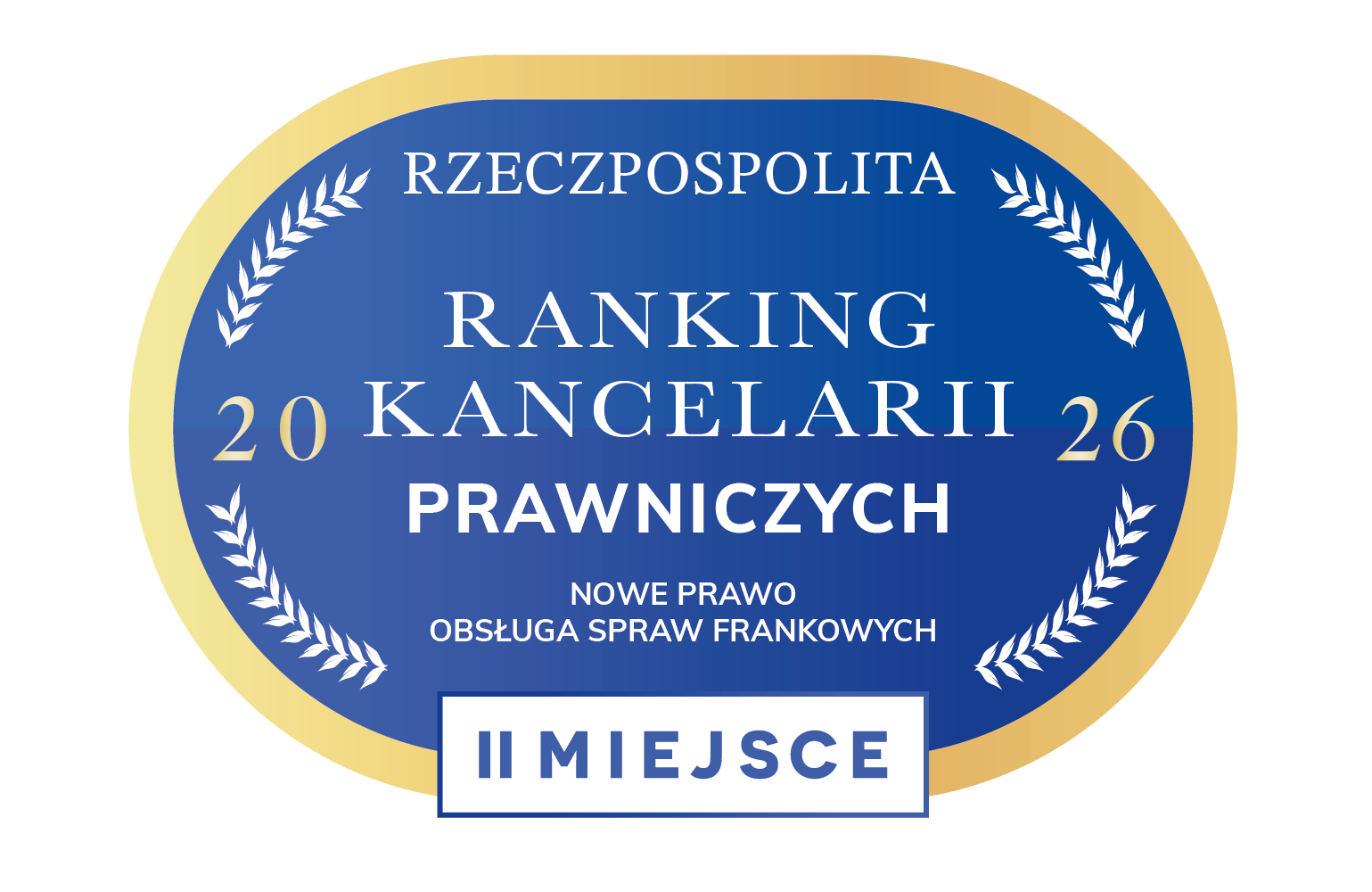 Logo rankingu kancelarii prawnych „Rzeczpospolita 2025” z niebiesko-złotą tarczą i laurem. W centrum napis: „Ranking Kancelarii Prawniczych 2025”, poniżej kategoria „Nowe Prawo – Obsługa roszczeń frankowych” oraz oznaczenie „II miejsce”.