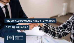Two people in business attire shake hands over documents; bold Polish banner texts discuss loan currency exchange in 2026 and whether it’s worth it.