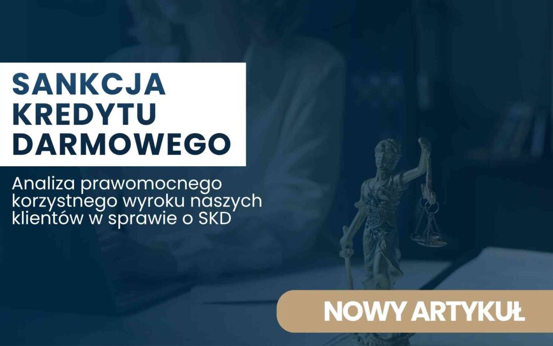 Banner reklamowy z tytułem 'SANKCJA KREDYTU DARMOWEGO' i podtytułem o analizie wyroku klientów; widoczne figurki w tle i przycisk 'NOWY ARTYKUŁ' w złotym prostokącie.