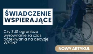 swiadczenie-wspierajace-wzon Banner: white panel reading 'ŚWIADCZENIE WSPIERAJĄCE' on a dark blue background with a wheelchair user on the right side.
