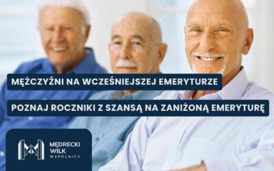 Mężczyźni na wcześniejszej emeryturze – roczniki 1949–1952 i 1954–1961 również mogą mieć zaniżone emerytury