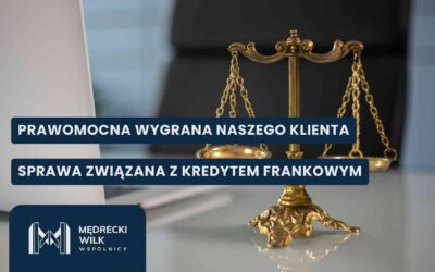Prawomocna wygrana z PKO BP S.A. w sprawie kredytu frankowego
