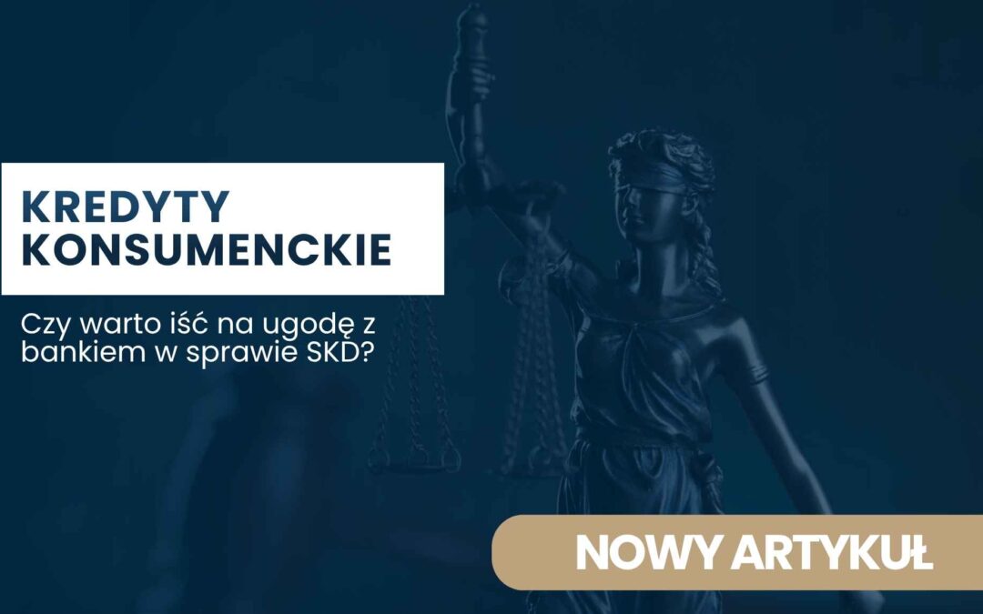 Banner about consumer loans: 'Kredyty Konsumenckie' with subtitle asking if you should settle with a bank on SKD; includes 'Nowy artykuł' badge in Polish.