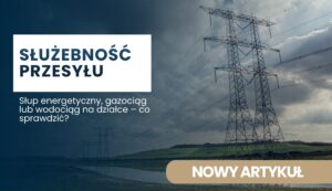 Banner showing high‑voltage power lines and lattice towers with bold Polish title 'Służebność przesyłu' on a white rectangle, indicating a new article image.