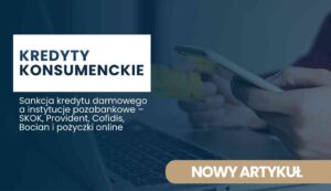 Promotional banner advertising consumer loans with bold Polish text and a beige 'NOWY ARTYKUŁ' button on the right edge.