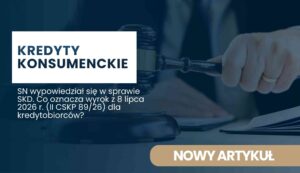 sn-o-skd Banner header with bold Polish title 'KREDYTY KONSUMENTCKIE' on white block, gavel and hand on dark blue background; article teaser text below.