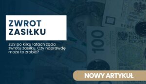Banner: large 'ZWROT ZASILKU' text over a money background with a Polish subtitle about ZUS demanding repayment and a 'NOWY ARTYKUŁ' button.