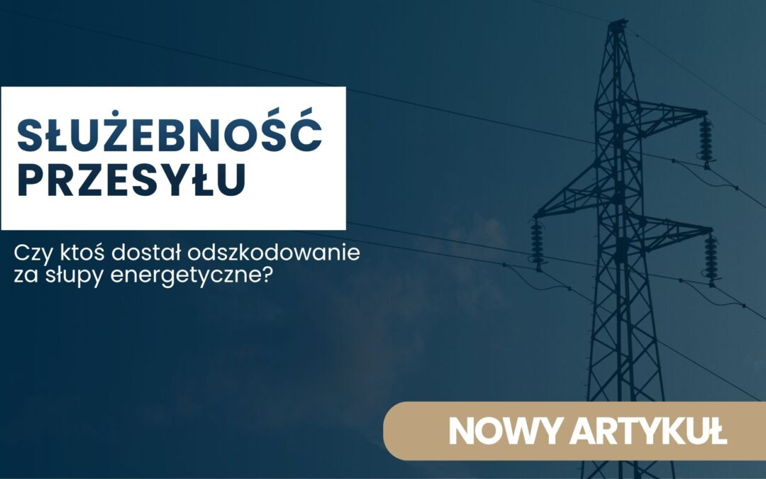 Banner with a white text block reading 'SŁUŻEBNOŚĆ PRZESYŁU' on a dark blue background, plus a Polish subtitle asking about compensation for energy poles, with a powerline tower on the right edge.