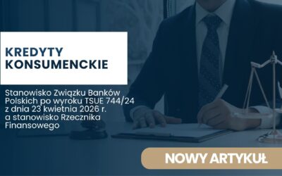 TSUE C-744/24: stanowisko ZBP i Rzecznika Finansowego