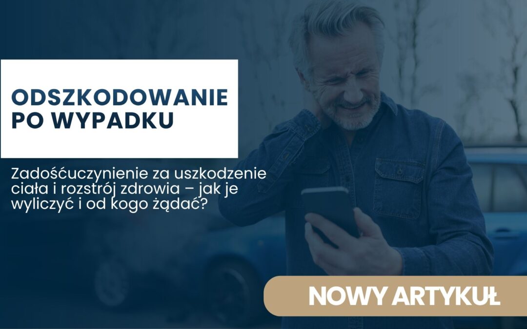 Hero banner: Polish article about compensation after an accident, reads 'ODSZKODOWANIE PO WYPADKU' with a man looking at his phone on a blue-tinted background.