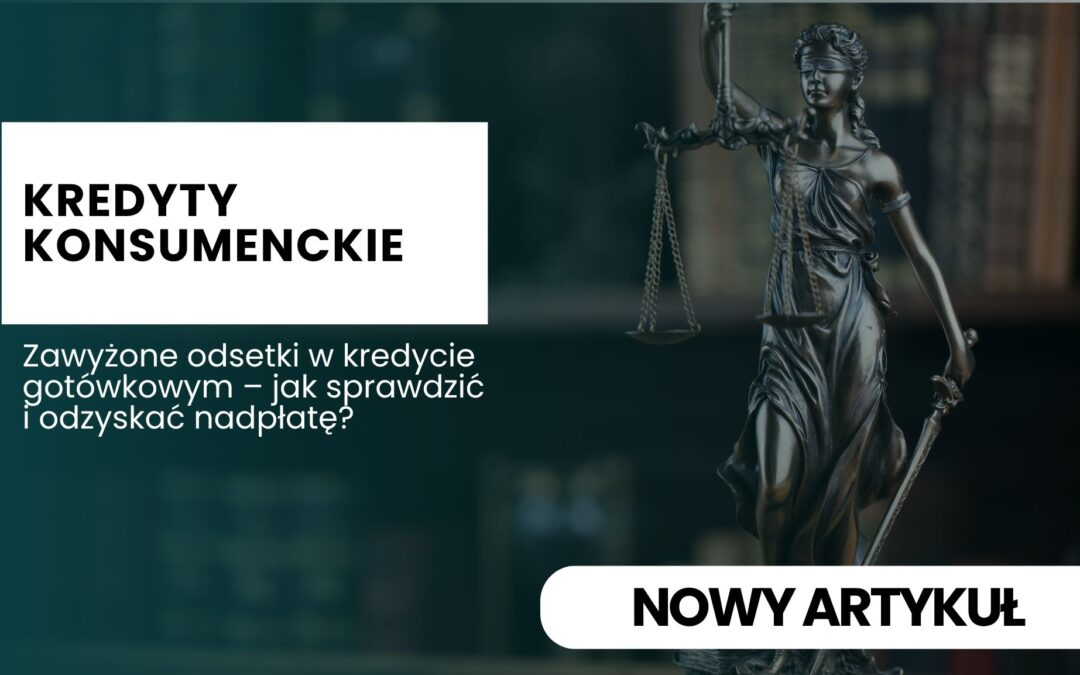 Baner artykułu o kredytach konsumenckich: wyróżnione hasło i pytanie o nadpłacone odsetki, z figurą Lady Justice po prawej i białym tekstem po lewej.